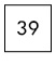 39
